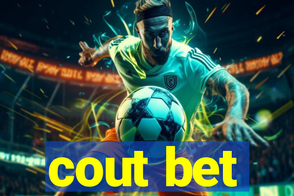 cout bet